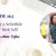 Creating a Schedule for Your Best Self
