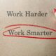 The words "Work Harder" and "Work Smarter." "Work Smarter" is circled in red by a red pencil.