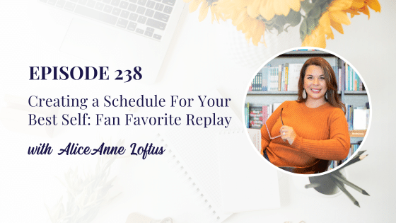 Creating a Schedule For Your Best Self: Fan Favorite Replay