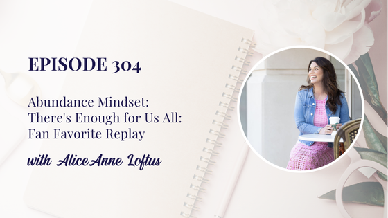 Abundance Mindset: There's Enough for Us All: Fan Favorite Replay